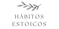 Hábitos Estoicos